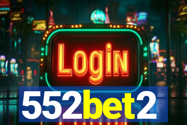 552bet2