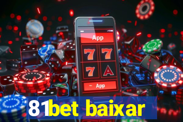 81bet baixar