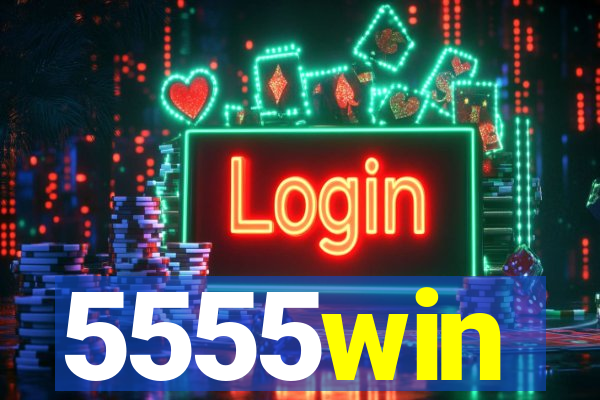 5555win