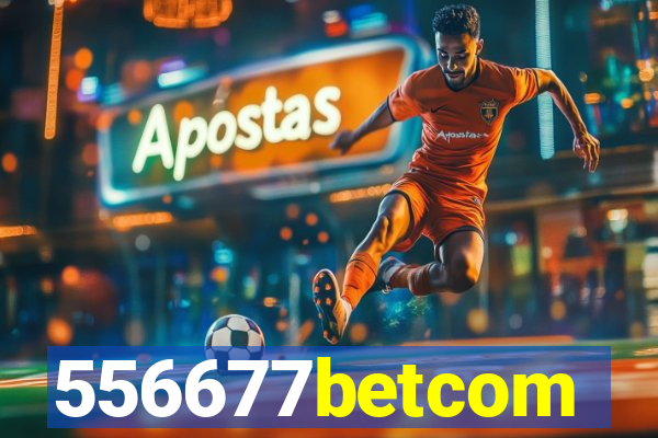 556677betcom