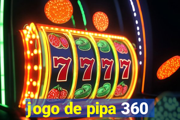 jogo de pipa 360