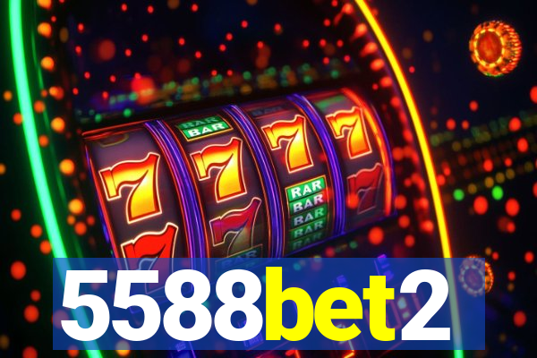 5588bet2