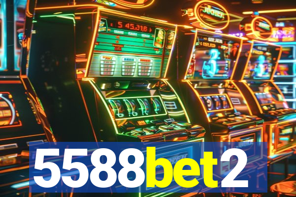 5588bet2
