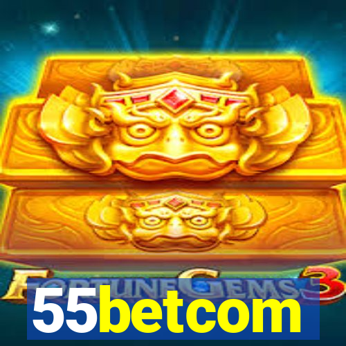55betcom