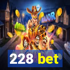 228 bet