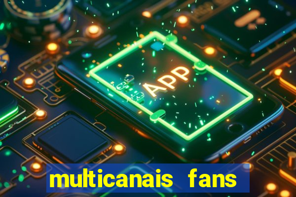 multicanais fans jogo ao vivo
