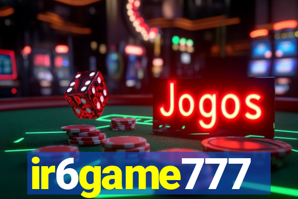 ir6game777