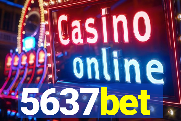 5637bet