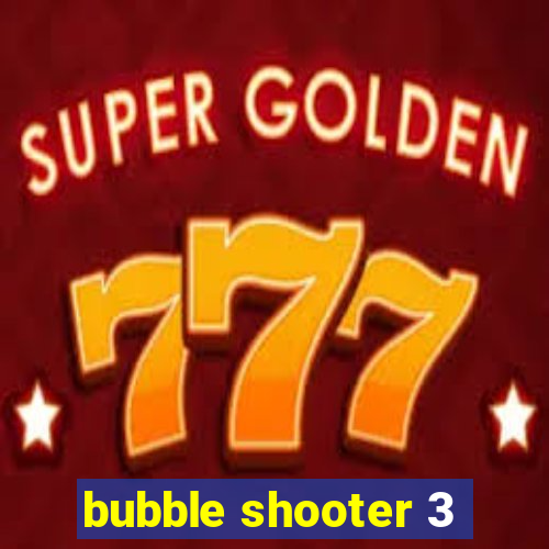 bubble shooter 3