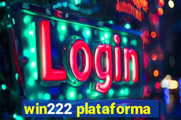 win222 plataforma