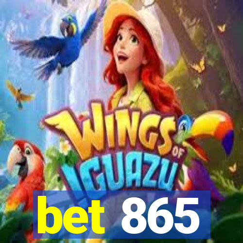 bet 865