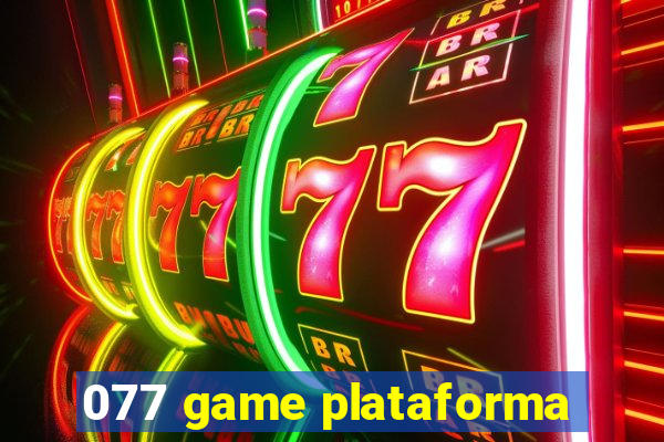 077 game plataforma