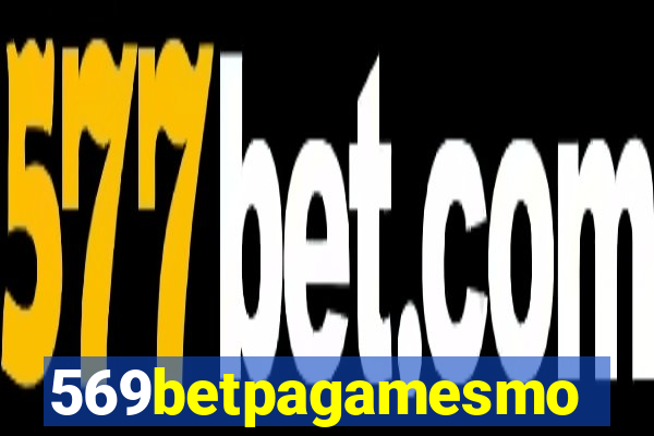 569betpagamesmo