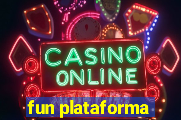 fun plataforma