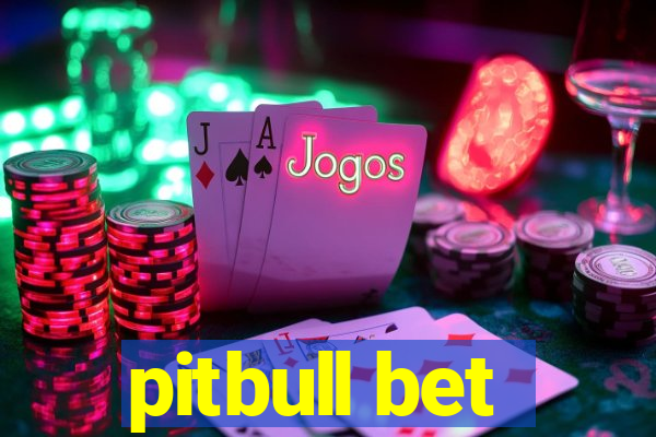 pitbull bet