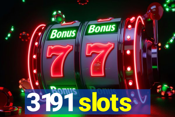 3191 slots