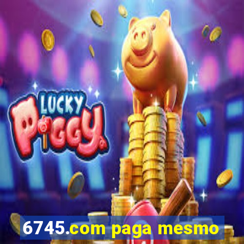 6745.com paga mesmo