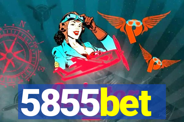 5855bet