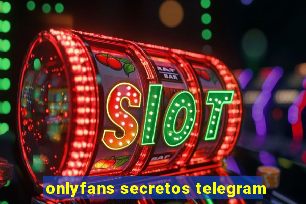 onlyfans secretos telegram