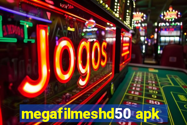 megafilmeshd50 apk