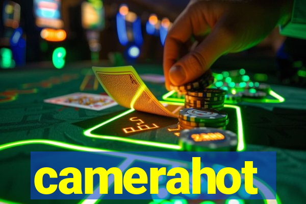 camerahot