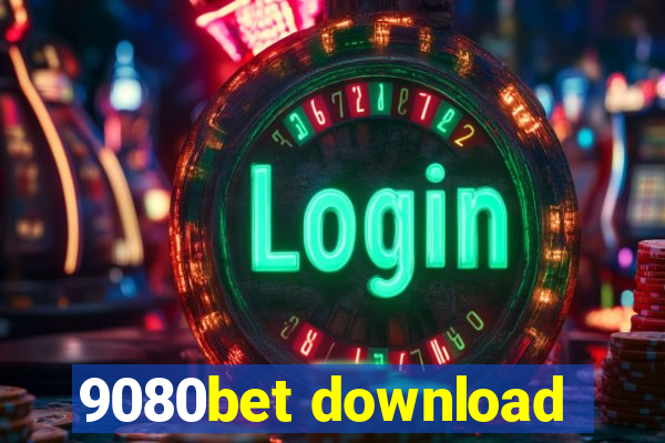 9080bet download