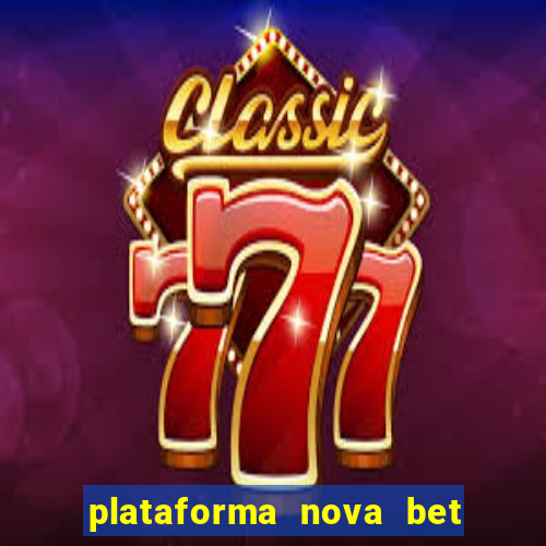 plataforma nova bet de 5 reais
