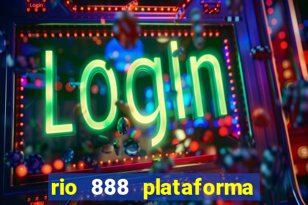 rio 888 plataforma de jogos