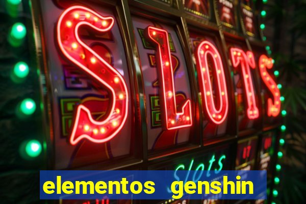 elementos genshin impact fraquezas
