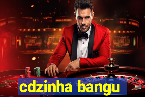 cdzinha bangu