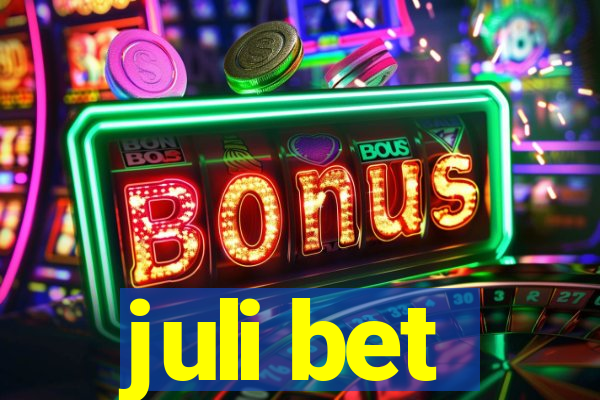 juli bet