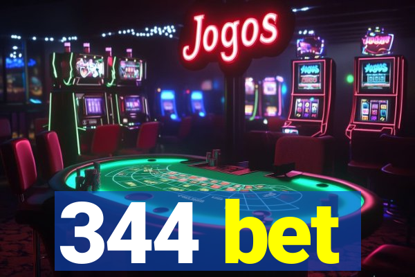 344 bet