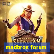 madbros forum