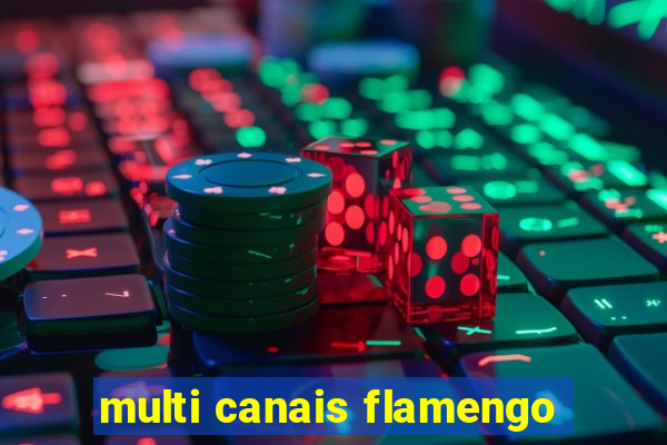 multi canais flamengo