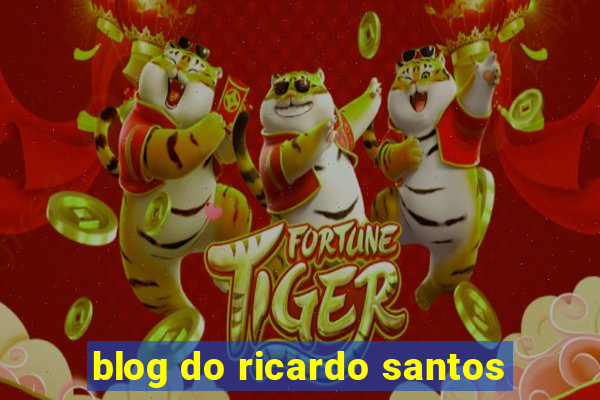 blog do ricardo santos