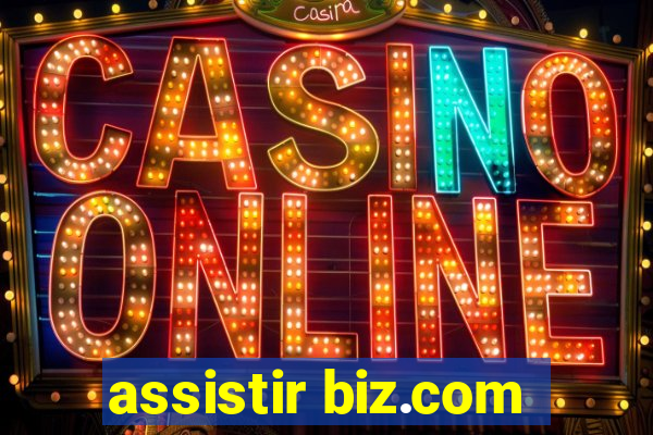 assistir biz.com
