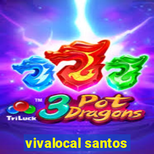 vivalocal santos