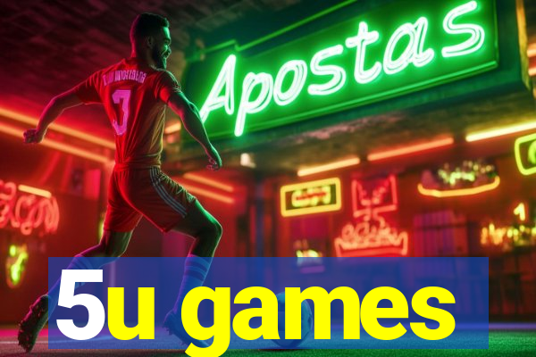 5u games