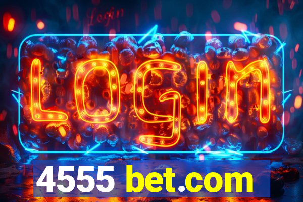 4555 bet.com