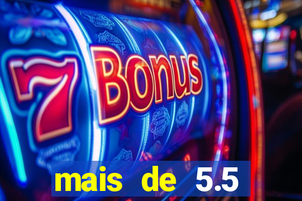mais de 5.5 escanteios o que significa