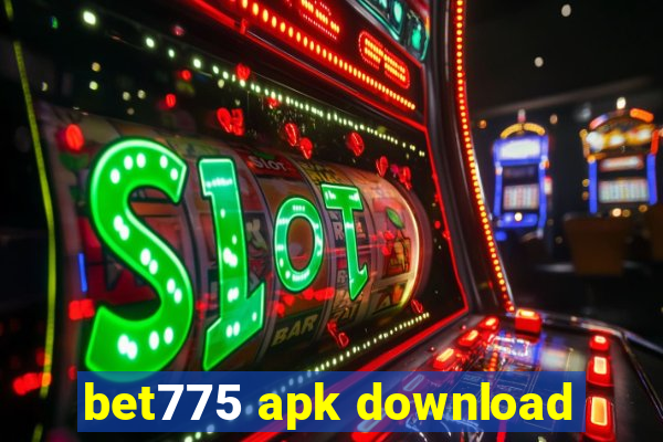 bet775 apk download