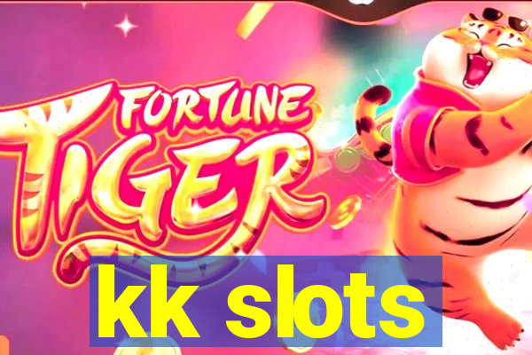 kk slots
