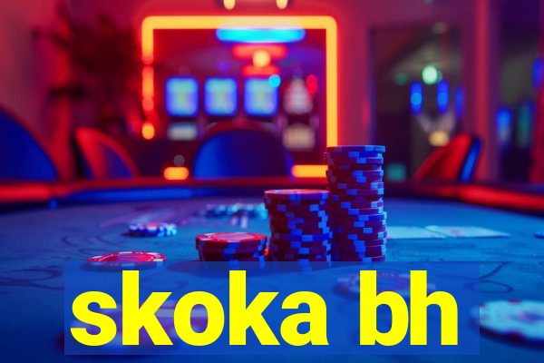 skoka bh
