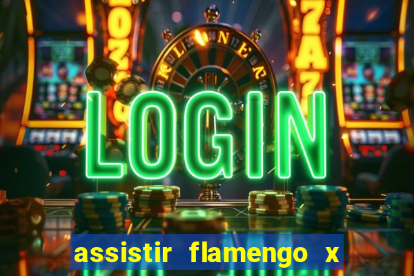 assistir flamengo x fortaleza futemax
