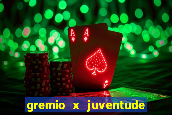 gremio x juventude futebol play hd