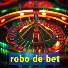 robo de bet
