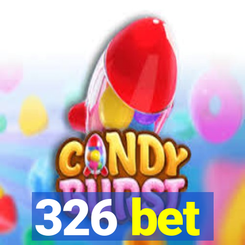 326 bet