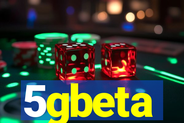 5gbeta