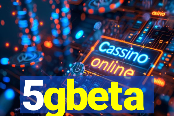 5gbeta