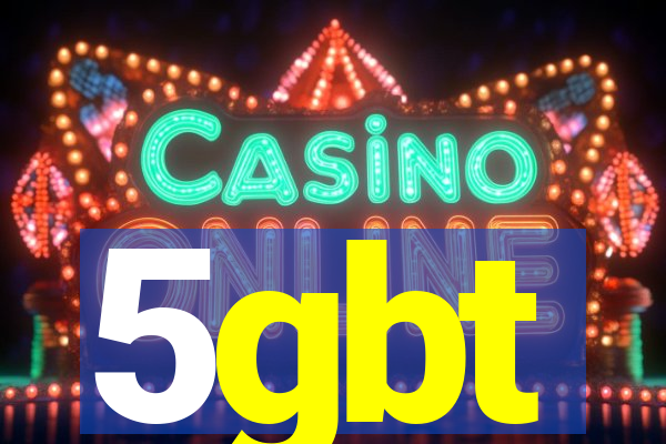 5gbt